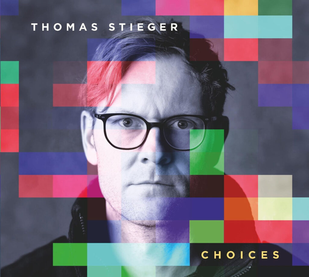 Thomas Stieger - Choices